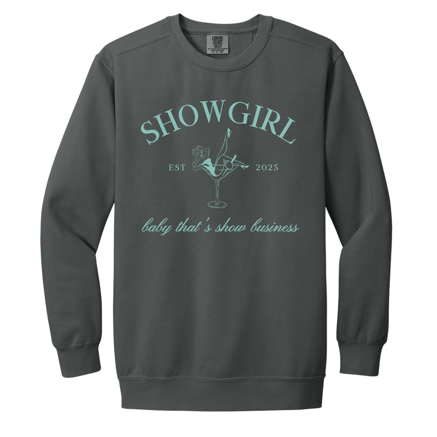Showgirl Crewneck - Pepper Comfort Colors Crewneck - Martini Glass Green