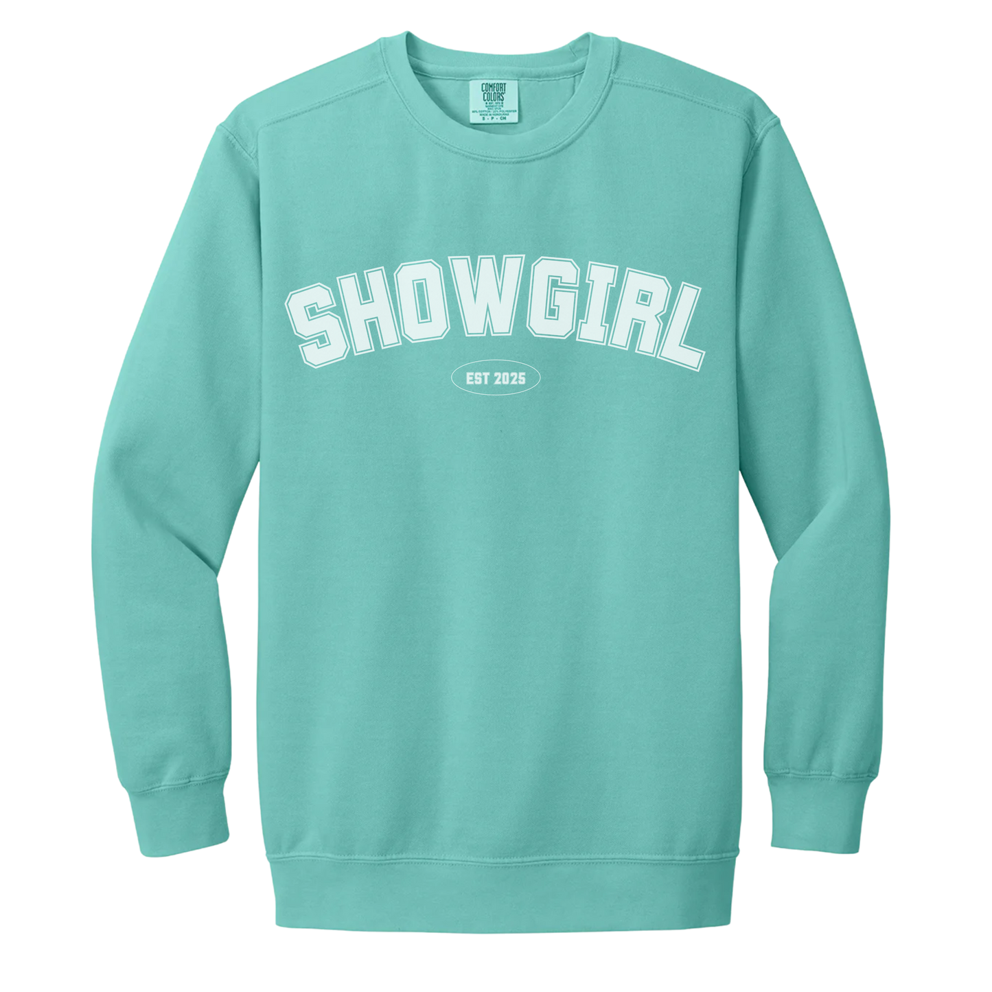 Showgirl Crewneck - Seafoam Comfort Colors Crewneck - Varsity White