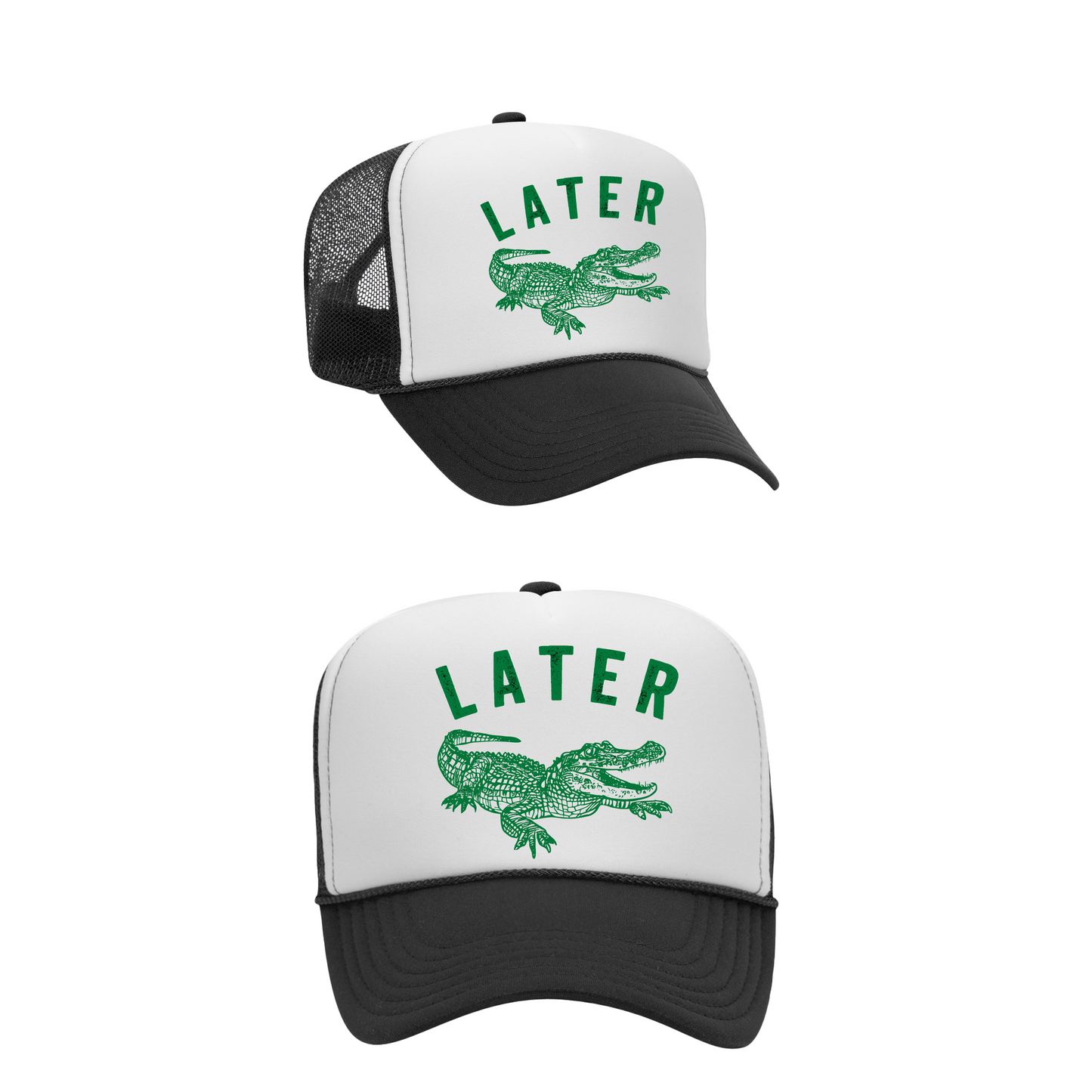 Later Gator - Trucker Hat