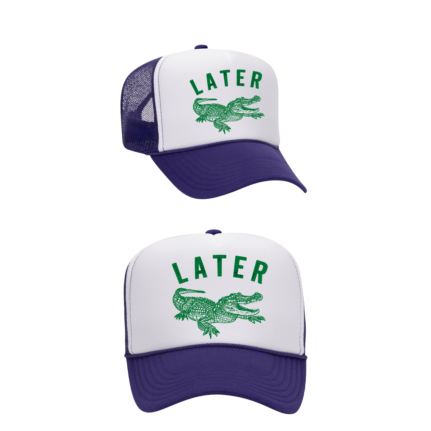 Later Gator - Trucker Hat